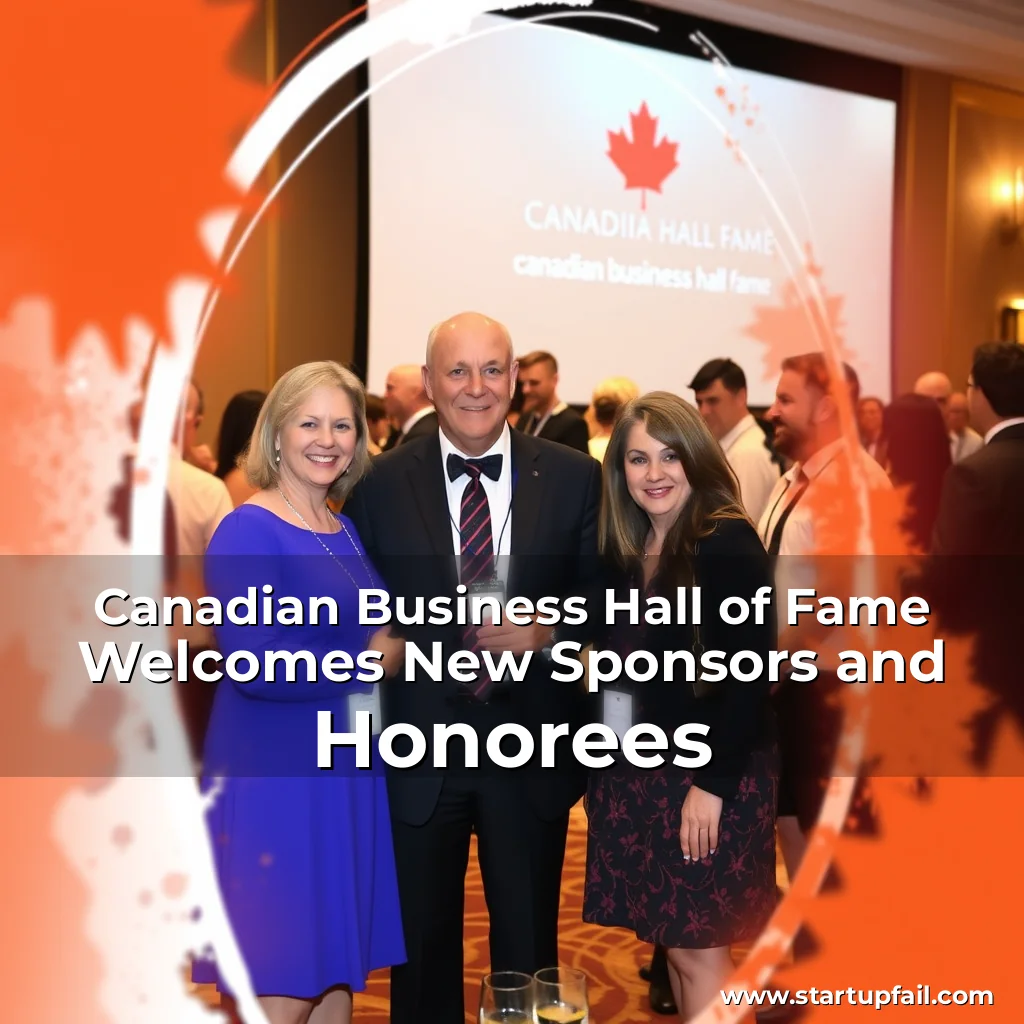 Read more about the article Canadian Business Hall of Fame Welcomes New Sponsors and Honorees